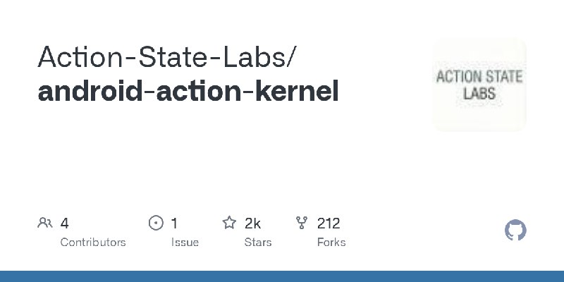 GitHub - Action-State-Labs/android-action-kernel