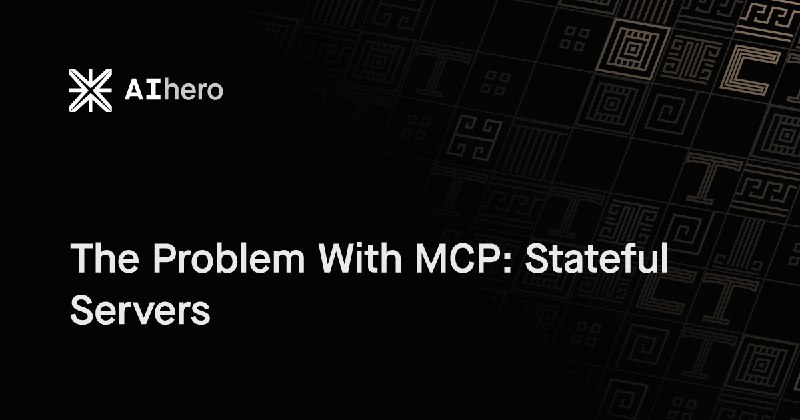 The Problem With MCP: Stateful Servers