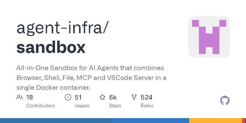 GitHub - agent-infra/sandbox: All-in-One Sandbox for AI Agents that combines Browser, Shell, File, MCP and VSCode Server in a single…
